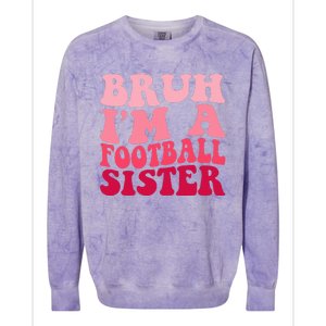 Bruh Im a Football Sister Sports High School Football Player  Colorblast Crewneck Sweatshirt