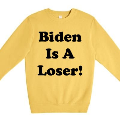 Biden Is A Loser Premium Crewneck Sweatshirt