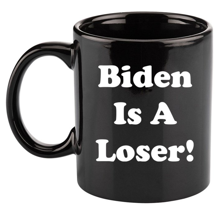 Biden Is A Loser 11oz C Handle Ceramic Mug