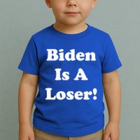 Biden Is A Loser Toddler T-Shirt