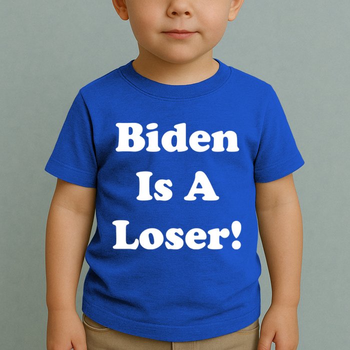 Biden Is A Loser Toddler T-Shirt