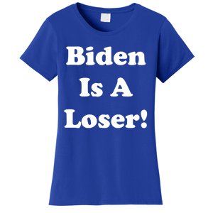 Biden Is A Loser Women's T-Shirt