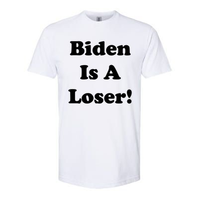 Biden Is A Loser Softstyle CVC T-Shirt