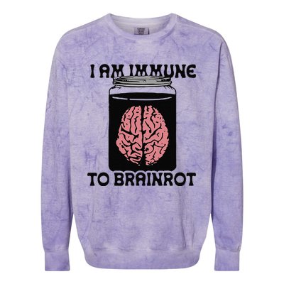 Brain I Am Immune To Brainrot Colorblast Crewneck Sweatshirt