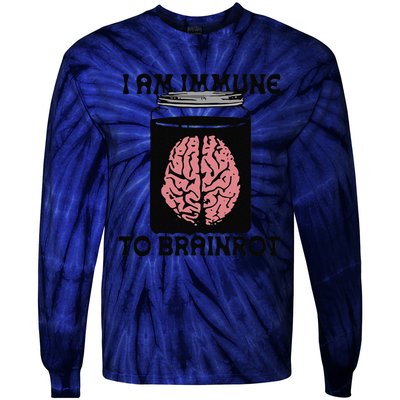 Brain I Am Immune To Brainrot Tie-Dye Long Sleeve Shirt