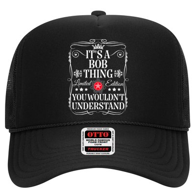 Bob ItS A Bob Thing You WouldnT Understand Funny Bob Name Trucker Hat