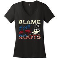 Blame It All On My Roots Country Music Lover Southern Women's V-Neck T-Shirt