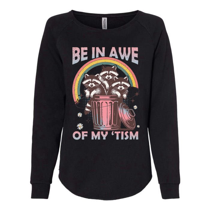 Be In Awe Of My Tism Racoon Womens California Wash Sweatshirt