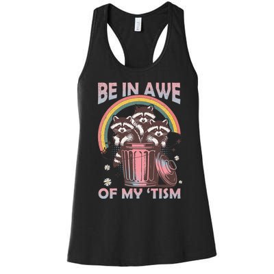 Be In Awe Of My Tism Racoon Women's Racerback Tank