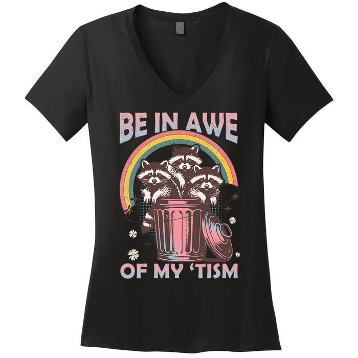 Be In Awe Of My Tism Racoon Women's V-Neck T-Shirt