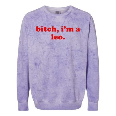 Bitch IM A Leo Gift Colorblast Crewneck Sweatshirt