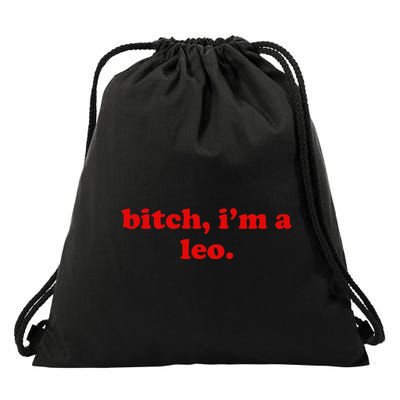 Bitch IM A Leo Gift Drawstring Bag