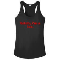 Bitch IM A Leo Gift Ladies PosiCharge Competitor Racerback Tank