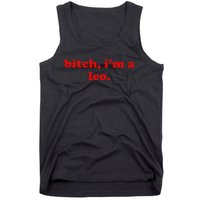 Bitch IM A Leo Gift Tank Top