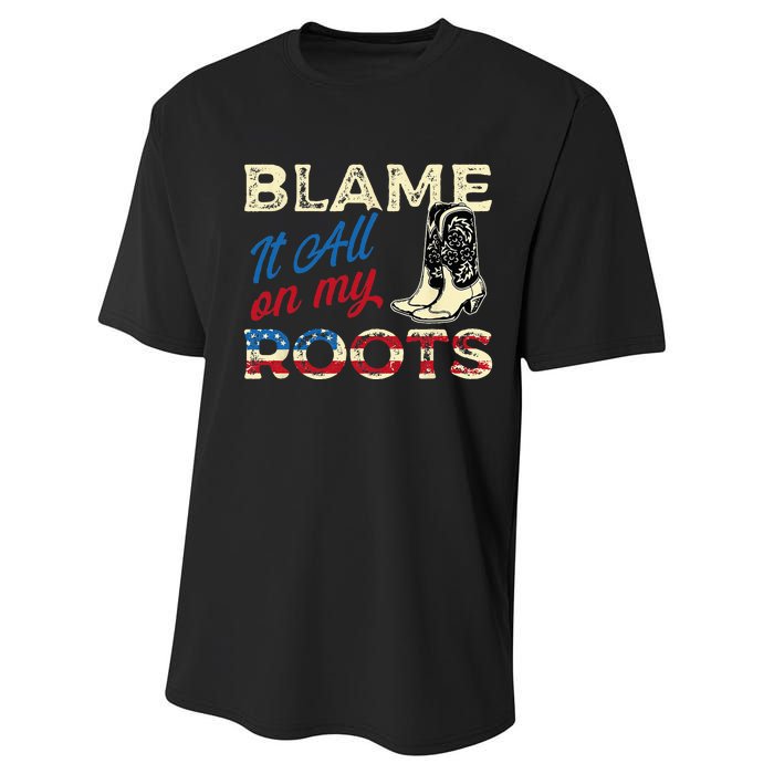 Blame It All On My Roots Country Music Lover Southern Performance Sprint T-Shirt