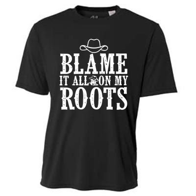 Blame It All On My Roots Cowboy Cowgirl Western Cooling Performance Crew T-Shirt