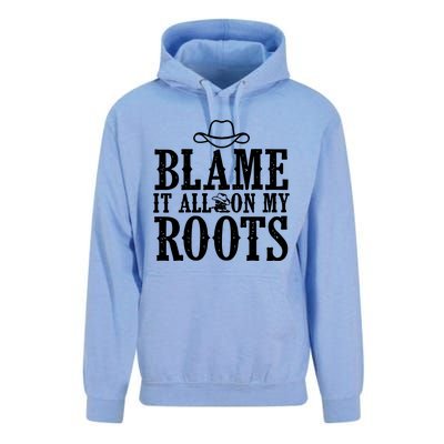 Blame It All On My Roots Cowboy Cowgirl Western Unisex Surf Hoodie