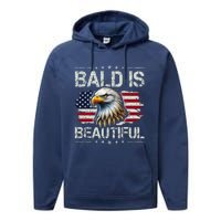 Bald Is Beautiful 4th Of July Independence Day America Eagle Performance Fleece Hoodie