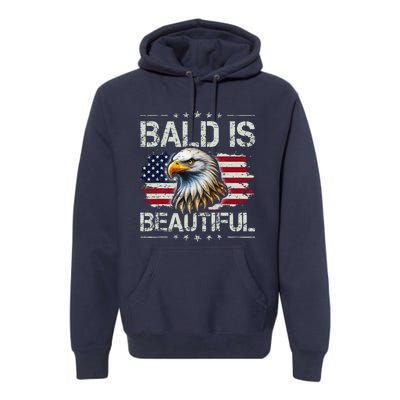 Bald Is Beautiful 4th Of July Independence Day America Eagle Premium Hoodie