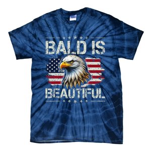 Bald Is Beautiful 4th Of July Independence Day America Eagle Tie-Dye T-Shirt