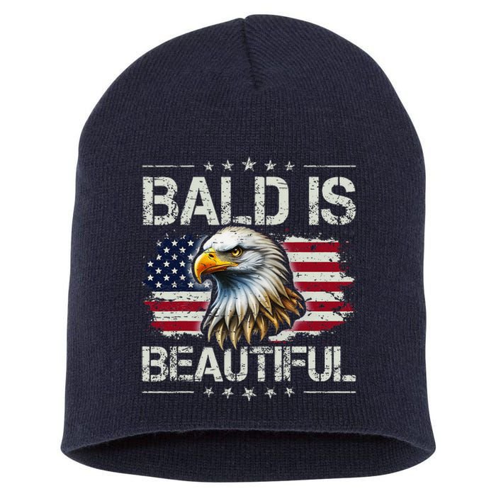 Bald Is Beautiful 4th Of July Independence Day America Eagle Short Acrylic Beanie