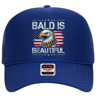 Bald Is Beautiful 4th Of July Independence Day America Eagle High Crown Mesh Back Trucker Hat