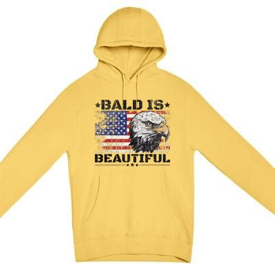 Bald Is Beautiful 4th Of July Independence Day America Eagle Premium Pullover Hoodie