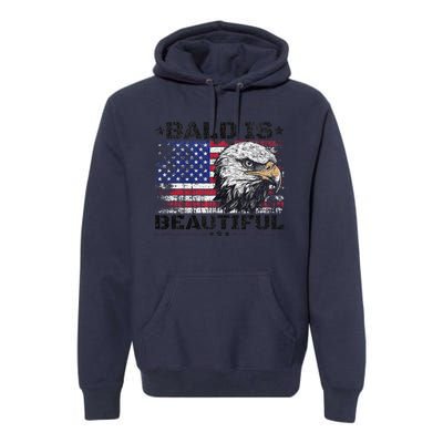 Bald Is Beautiful 4th Of July Independence Day America Eagle Premium Hoodie