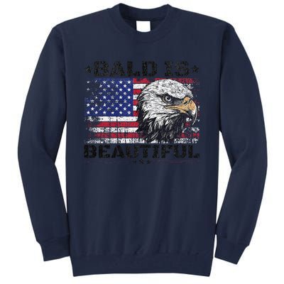 Bald Is Beautiful 4th Of July Independence Day America Eagle Tall Sweatshirt