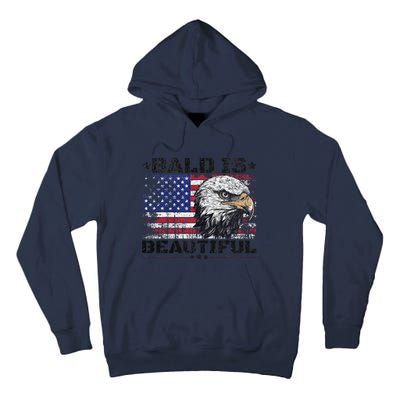 Bald Is Beautiful 4th Of July Independence Day America Eagle Tall Hoodie