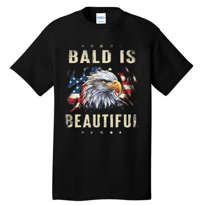 Bald Is Beautiful 4th Of July Independence Day America Eagle Tall T-Shirt