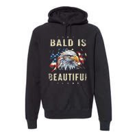 Bald Is Beautiful 4th Of July Independence Day America Eagle Premium Hoodie