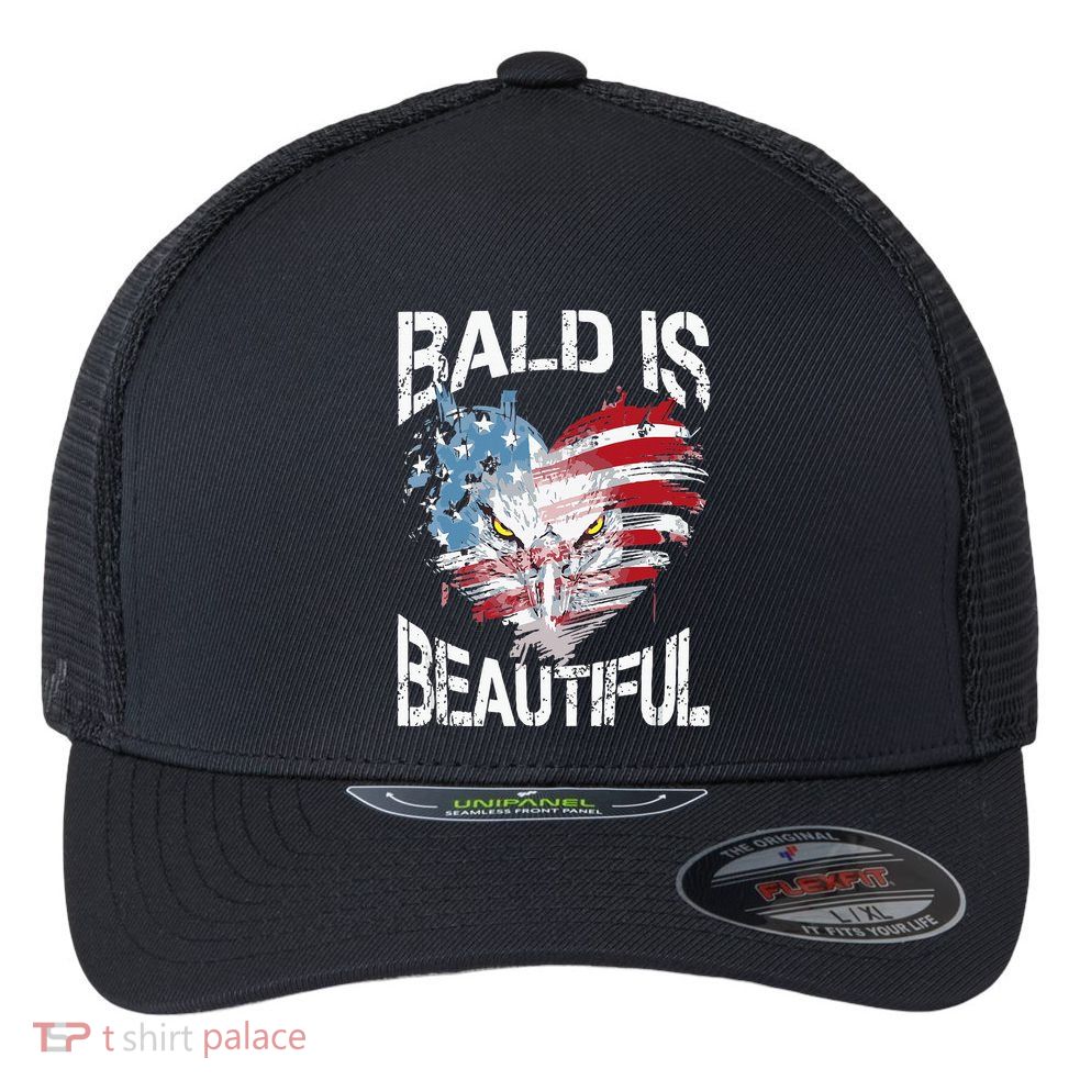 Bald Is Beautiful 4th Of July Independence Day America Eagle Flexfit Unipanel Trucker Cap