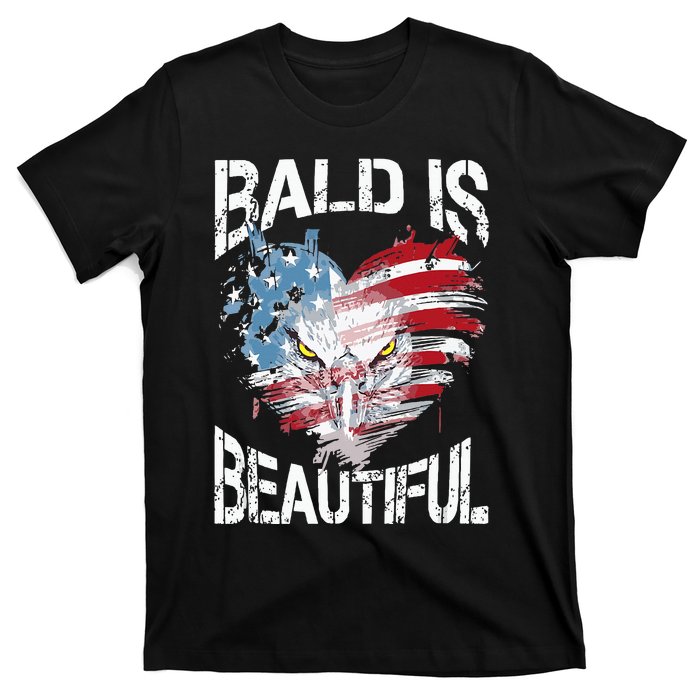 Bald Is Beautiful 4th Of July Independence Day America Eagle T-Shirt