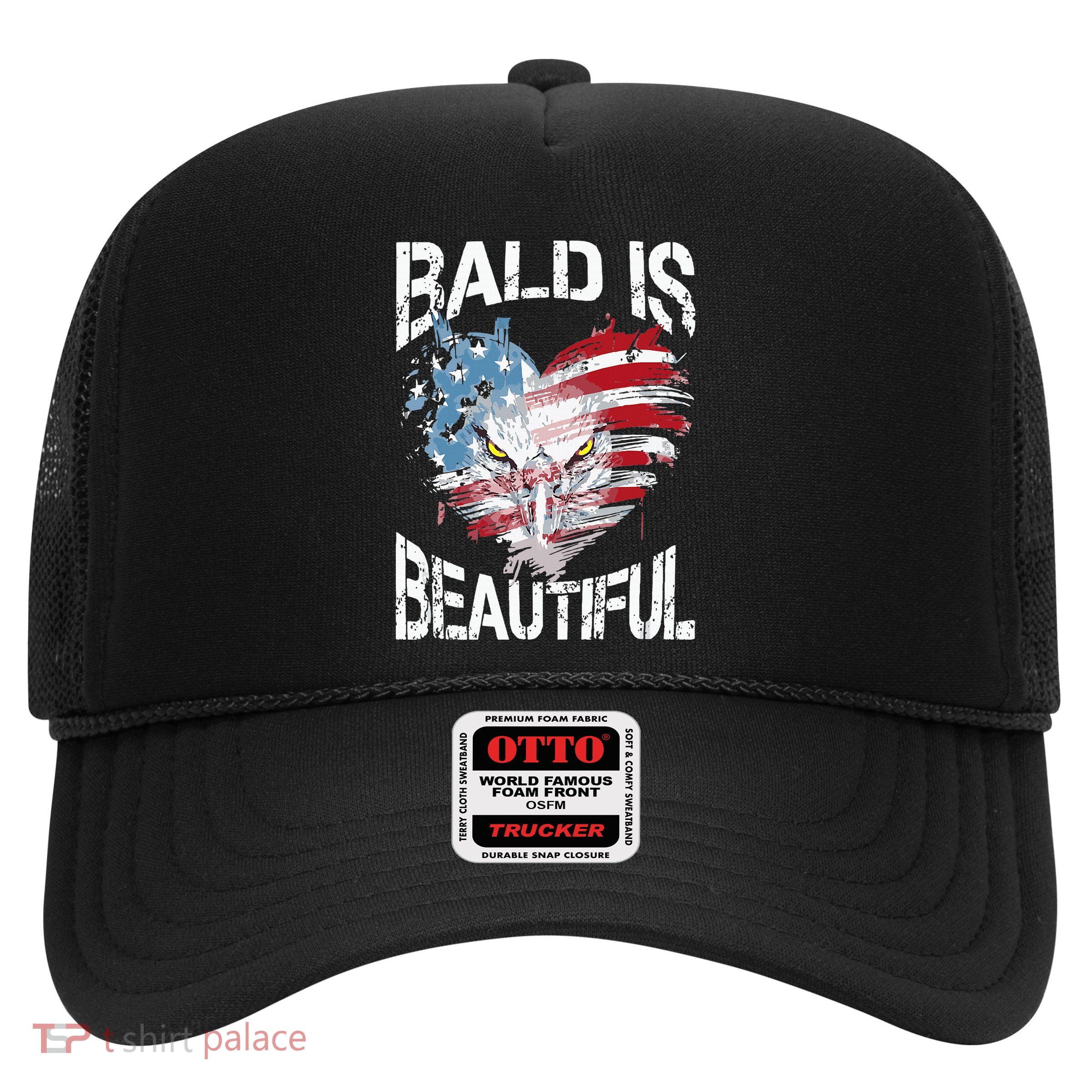 Bald Is Beautiful 4th Of July Independence Day America Eagle Trucker Hat