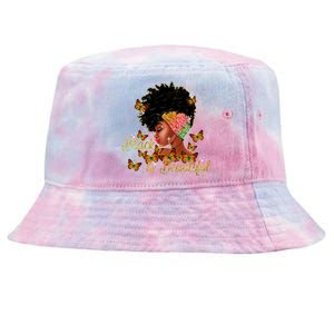 Black Is Beautiful Melanin Black History Month African Pride Gift Tie-Dyed Bucket Hat