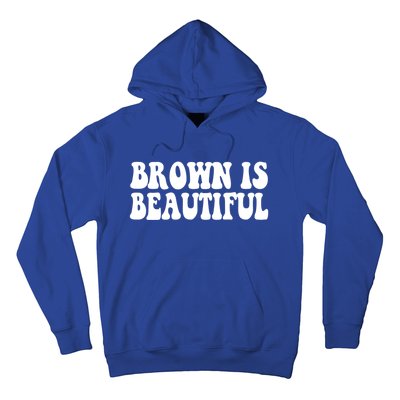 Brown Is Beautiful Hispanic Latina Latino Latin America Gift Hoodie