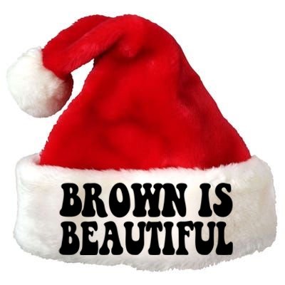 Brown Is Beautiful Hispanic Latina Latino Latin America Gift Premium Christmas Santa Hat