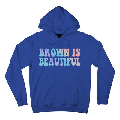 Brown Is Beautiful Hispanic Latina Latino Latin America Gift Hoodie