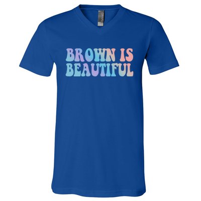 Brown Is Beautiful Hispanic Latina Latino Latin America Gift V-Neck T-Shirt