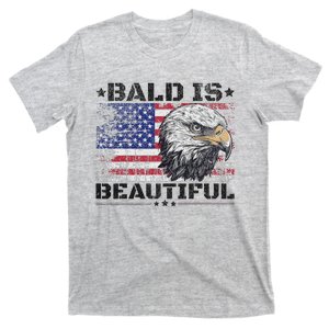 Bald Is Beautiful 4th Of July Independence Day America Eagle T-Shirt