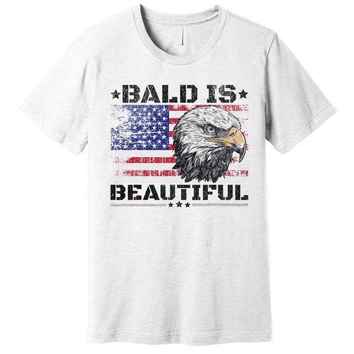 Bald Is Beautiful 4th Of July Independence Day America Eagle Premium T-Shirt