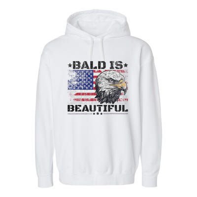 Bald Is Beautiful 4th Of July Independence Day America Eagle Garment-Dyed Fleece Hoodie