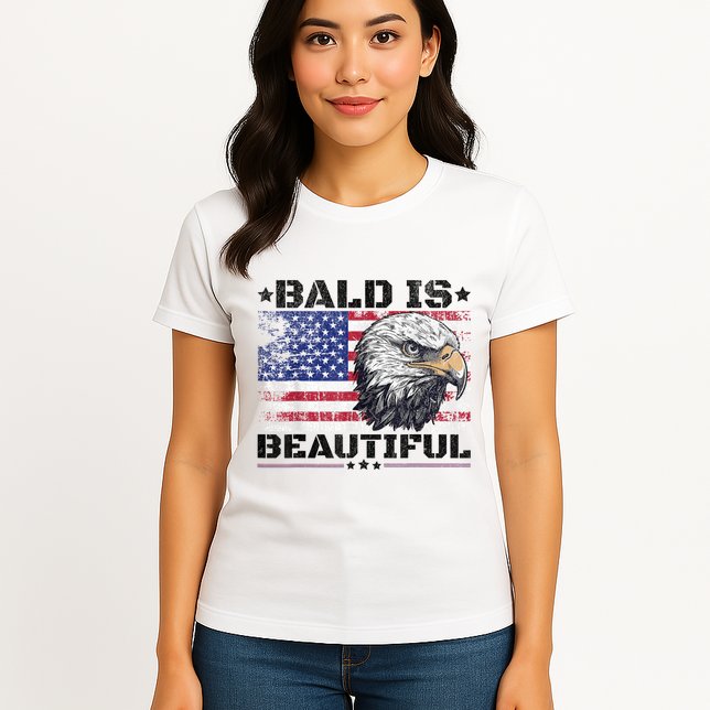 Bald Is Beautiful 4th Of July Independence Day America Eagle Womens T-Shirt
