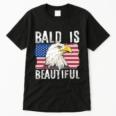 Bald Is Beautiful 4th Of July Independence Day Bald Eagle Tall T-Shirt