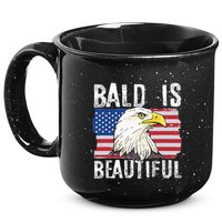 Bald Is Beautiful 4th Of July Independence Day Bald Eagle 15oz Campfire Ceramic Mug