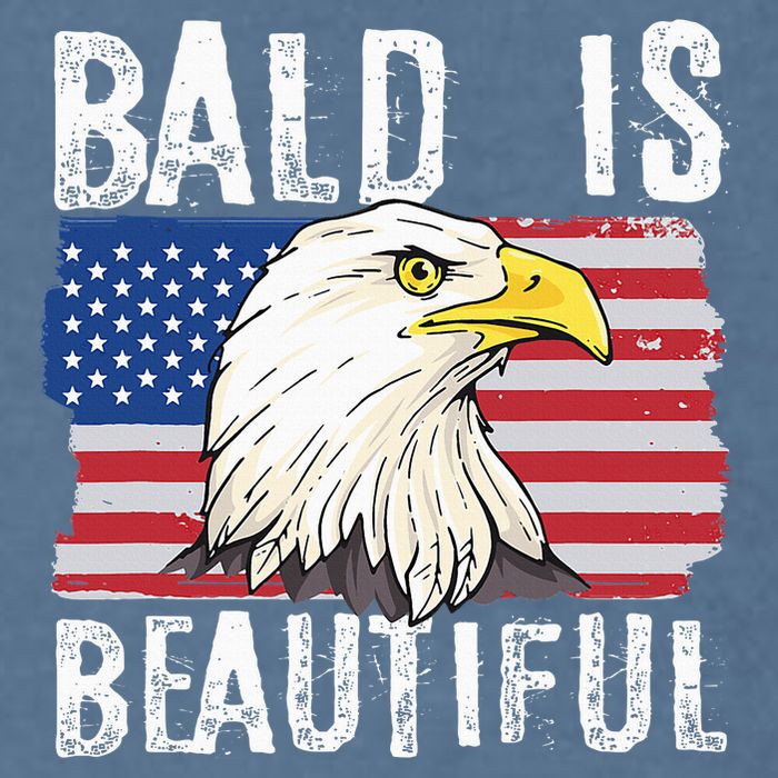 Bald Is Beautiful 4th Of July Independence Day Bald Eagle Garment-Dyed Sweatshirt