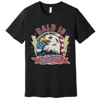 Bald Is Beautiful 4th Of July Independence Day Premium T-Shirt