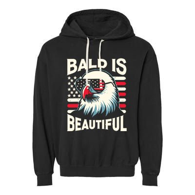 Bald Is Beautiful 4th Of July Usa Patriotic Funny Bald Eagle Garment-Dyed Fleece Hoodie