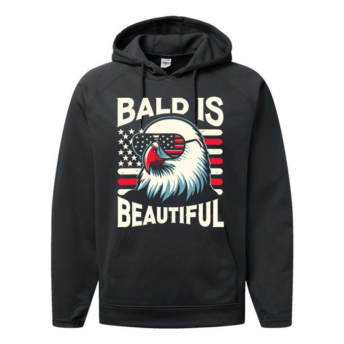 Bald Is Beautiful 4th Of July Usa Patriotic Funny Bald Eagle Performance Fleece Hoodie